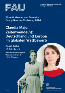 Towards entry "Emmy Noether Lecture on June 6, 2024 at 6 pm Dr. Claudia Major “Turning point(s): Germany and Europe in global competition”"